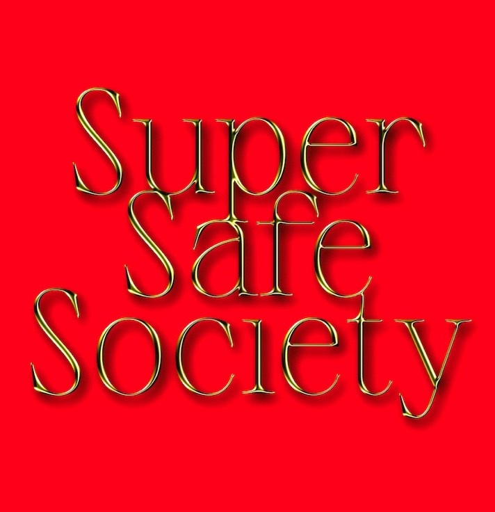 CI Super safe society