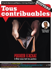 ‍Tous contribuables N°30 : Pouvoir d'achat, l'État nous fait les poches !