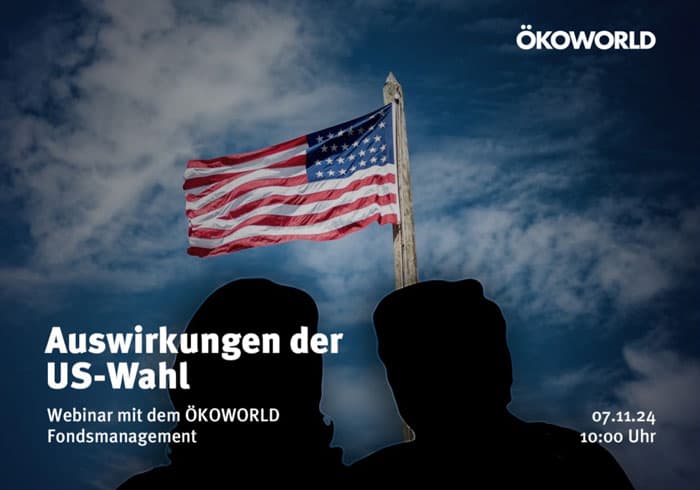 Auswirkungen der US-Wahl â€“ Webinar mit dem ÖKOWORLD-Fondsmanagement â€“ 07.11.2024 10:00 Uhr